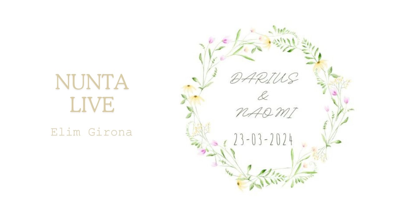 Nunta Darius & Naomi | Live Elim Girona | 23.03.24