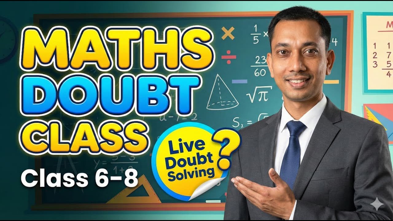 Maths Doubt Class | Class 6–8 | Live Doubt Solving