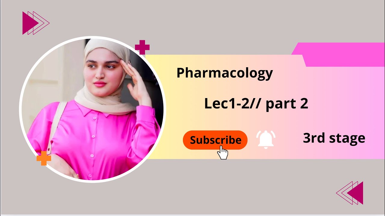Pharmacology//lec1-2//part 2// طب اسنان مرحلة ثالثة