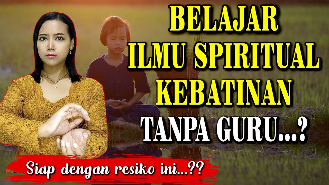 ajian dug-deng..! BELAJAR ILMU KEBATINAN DAN SPIRITUAL SENDIRI TANPA GURU