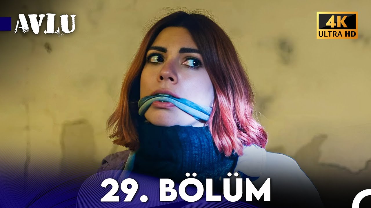 Avlu 29. B&ouml;l&uuml;m (4K)