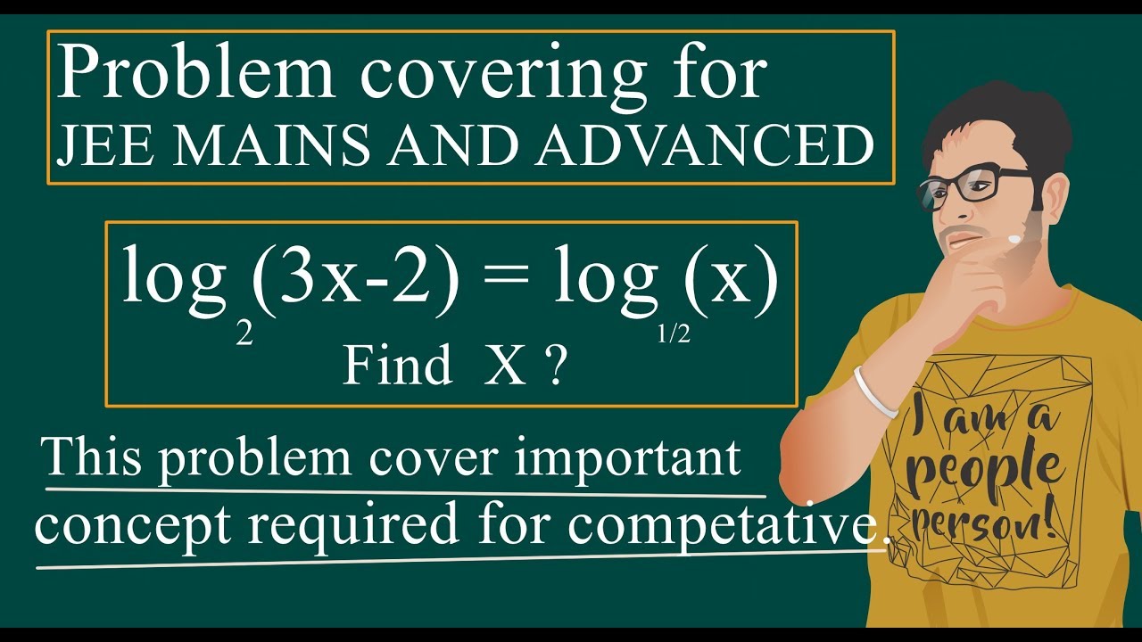 Problem on log For JEE Mains and Advanced | Kamaldheeriya