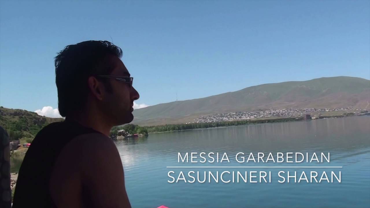 Messia Garabedian | Sasuncineri Sharan | Mayro | Msho Axchik | Manir Manir | Margeri Olory