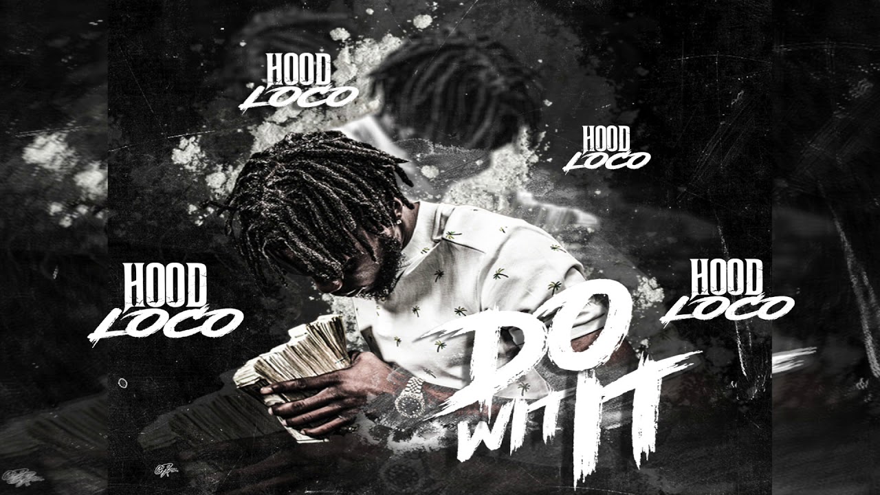 Hood Loco - 