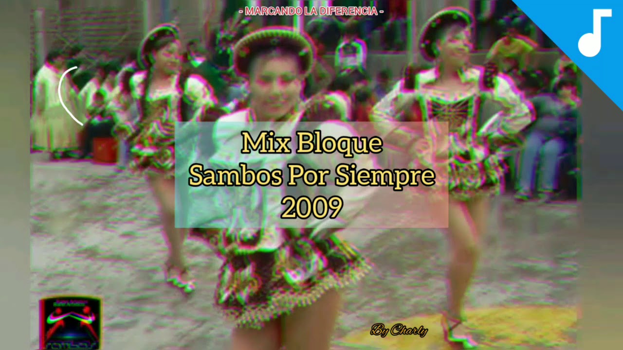 Mix Bloque Sambos Por Siempre 2009