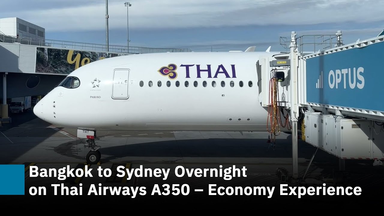 Bangkok to Sydney Overnight on Thai Airways A350 – Economy Experience