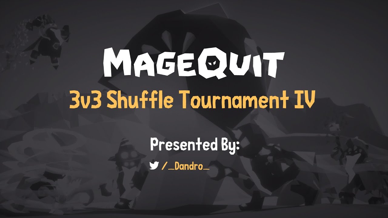 MageQuit 3v3 Shuffle Tournament 4