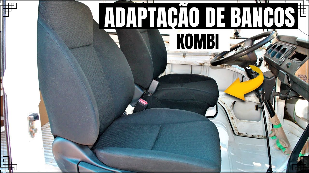 ADAPTAÇÃO DOS BANCOS DA KOMBI MOTOR HOME, COMO FAZER - KOMBI HAUS