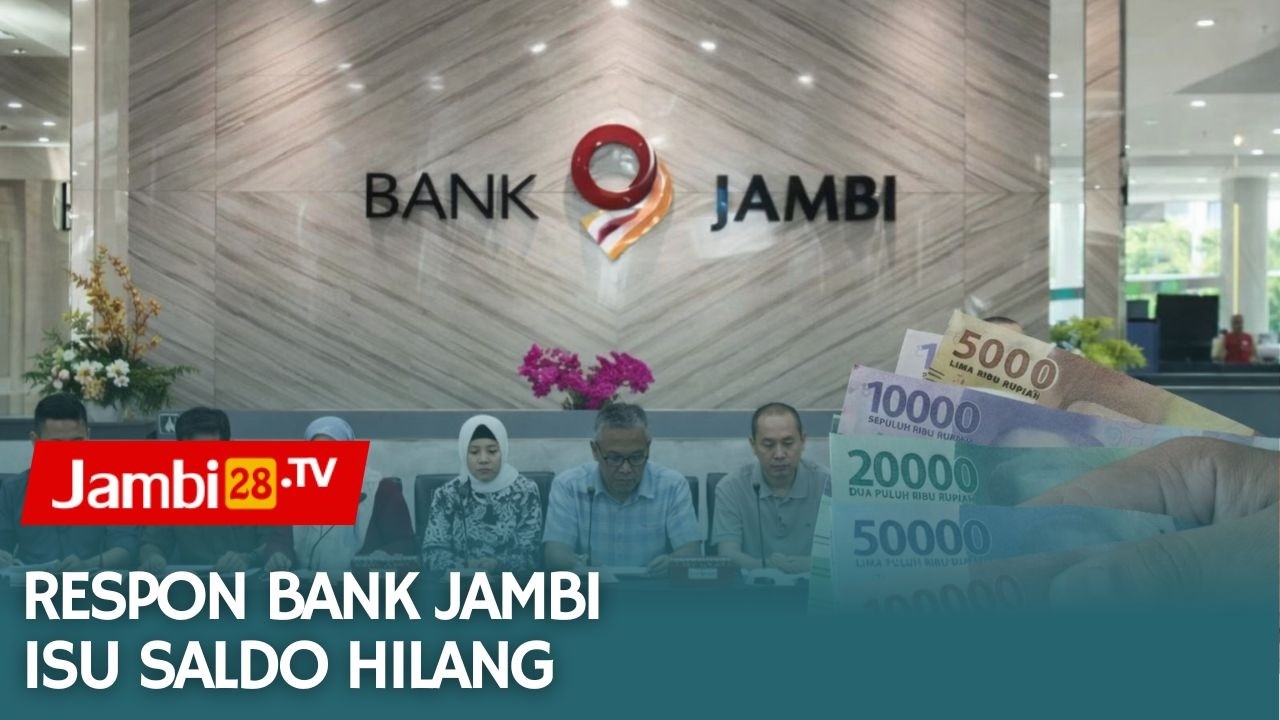 Heboh Isu Saldo Nasabah Hilang, Ini Respon Bank Jambi