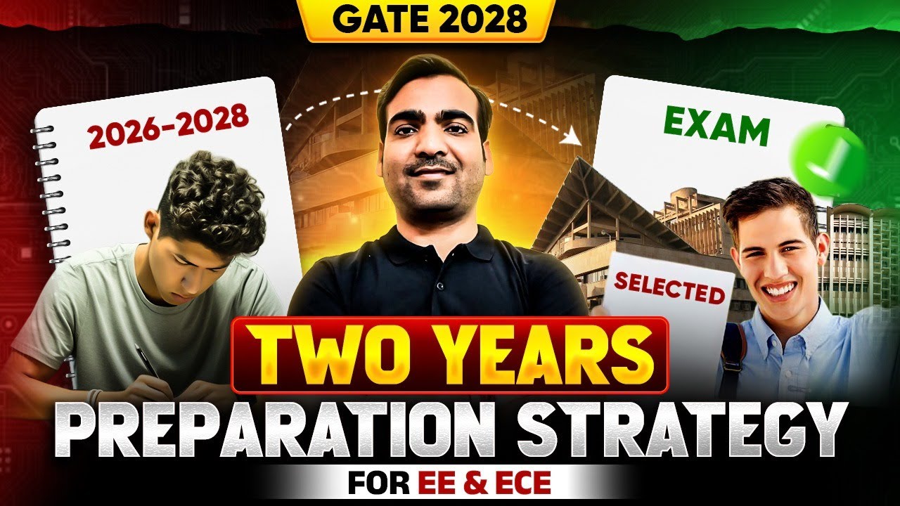 How to Prepare for GATE 2028 in 2 Years | EE & ECE Complete Guide