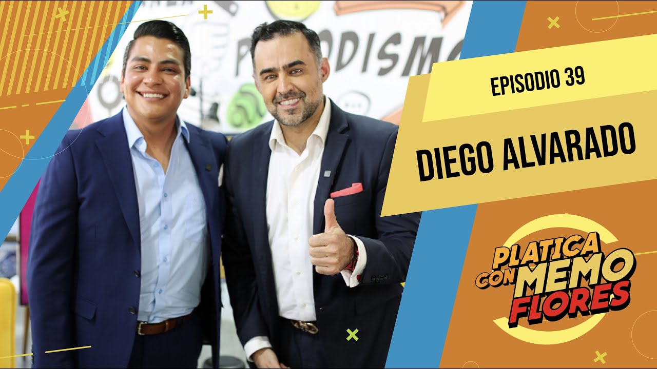 Platica con Memo Flores | Ep39 DIEGO ALVARADO