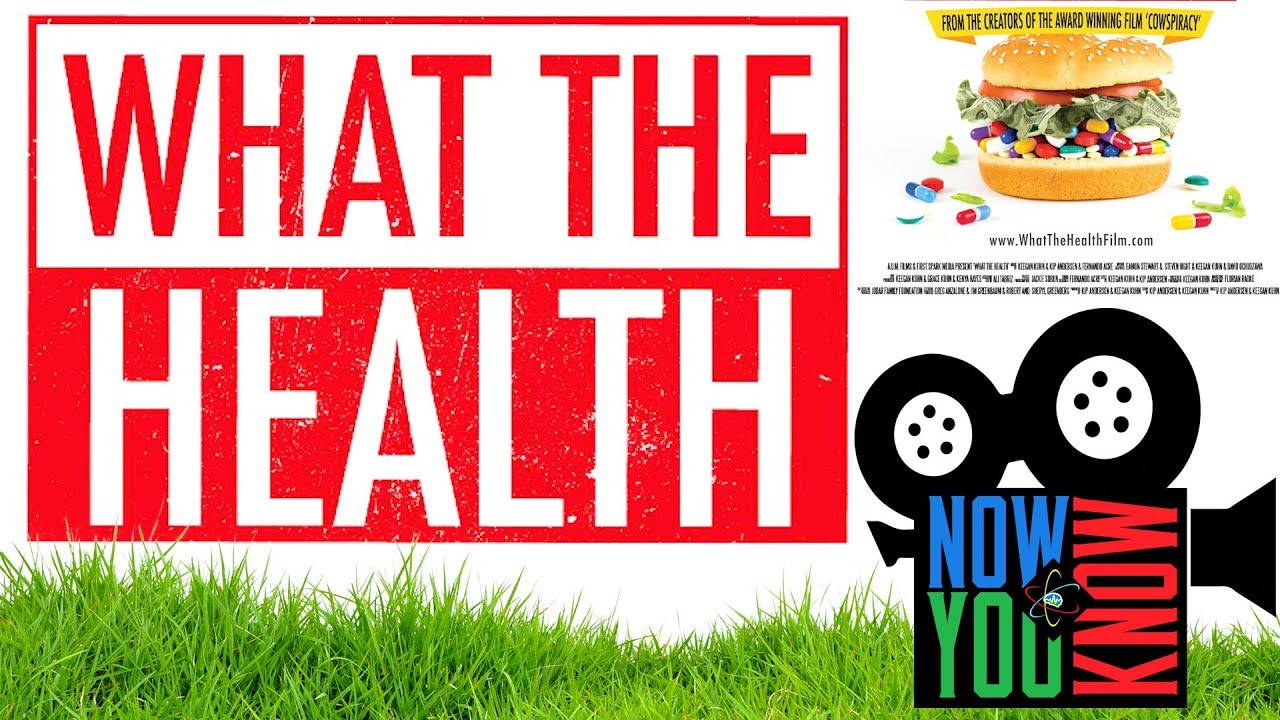 What the health - Now You Know Movies