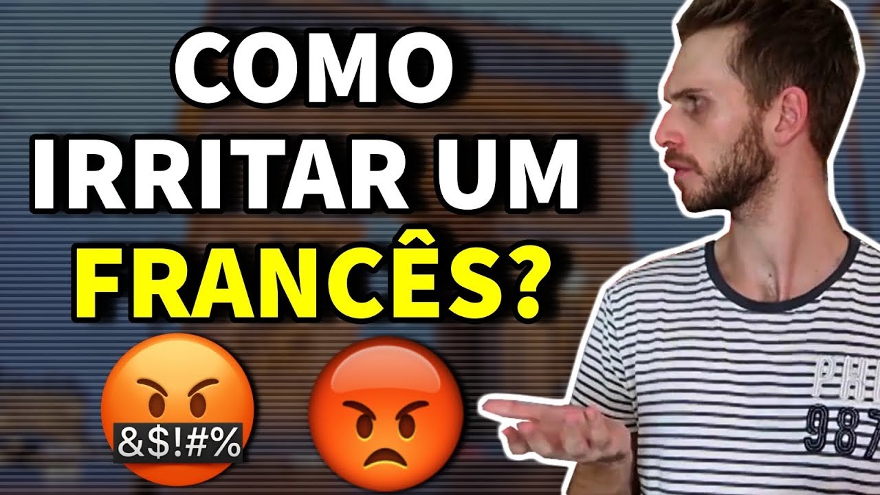 10 coisas que você NUNCA deve fazer para um Francês