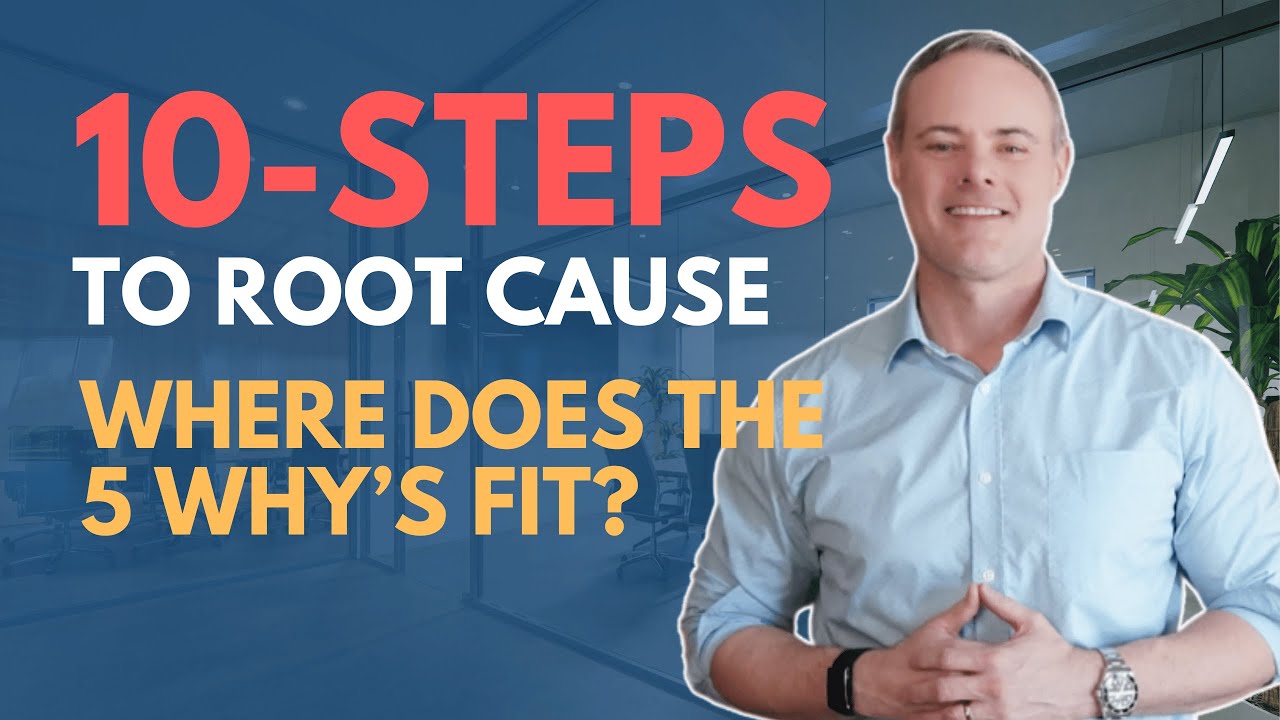 Root Cause Analysis (10-Step Process)
