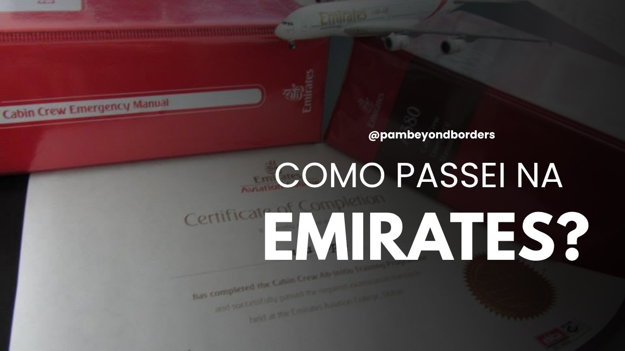 Emirates Processo Seletivo :: Ex Emirates Flight Attendant /  Ex Comissaria da Emirates