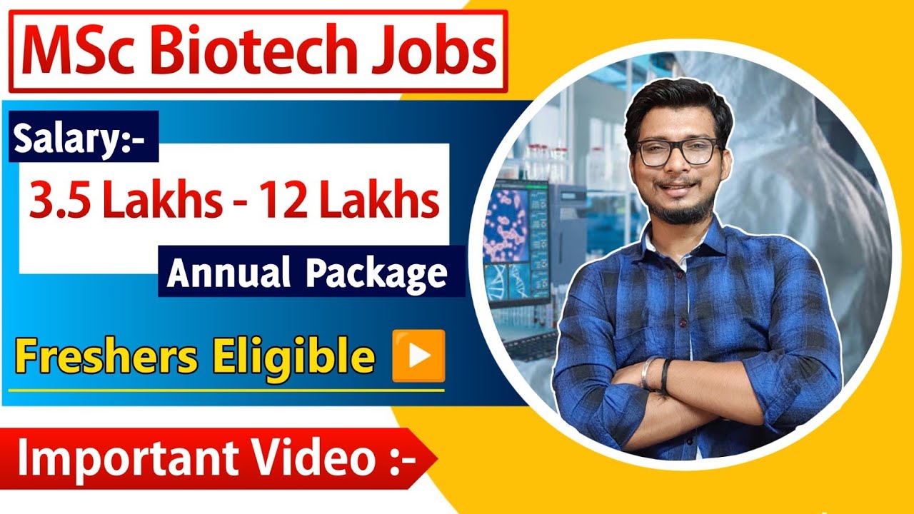 Msc Biotechnology Jobs | msc biotechnology career | biotech jobs | biotechnology jobs | Msc Jobs