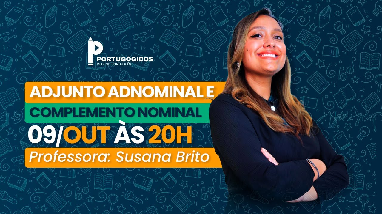 Adjunto Adnominal & Complemento Nominal | Profª Susana Brito