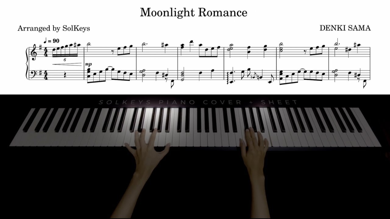 Moonlight Romance - DENKI SAMA Piano Cover + Sheet Music