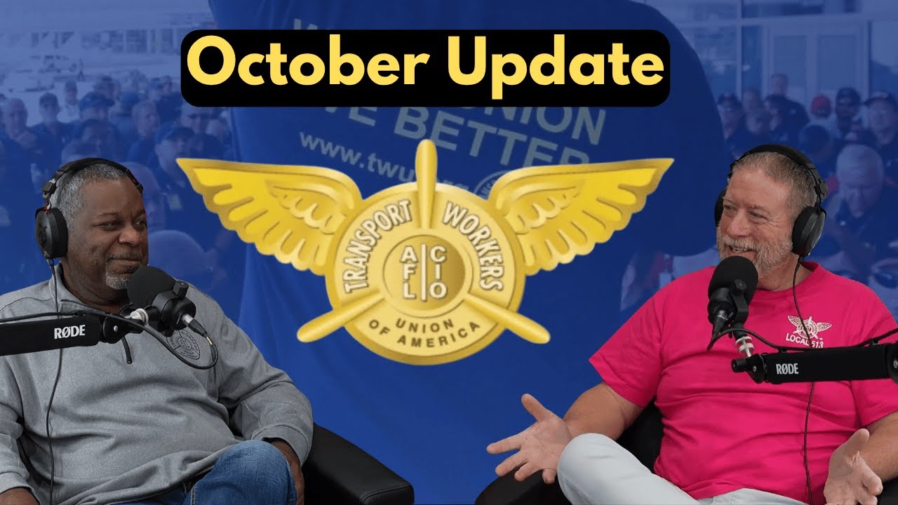 TWU Local 513 Podcast October 2025