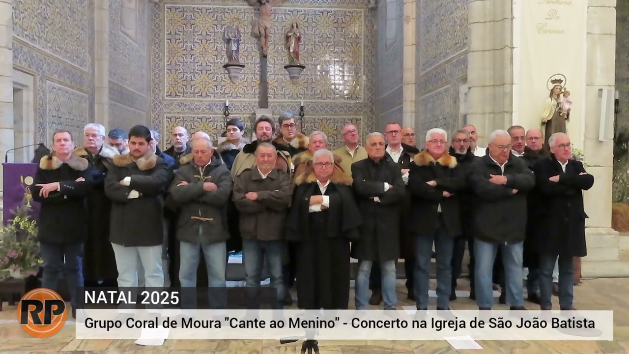 “Cante ao Menino” - Concerto de Natal 2025 do Grupo Coral de Moura