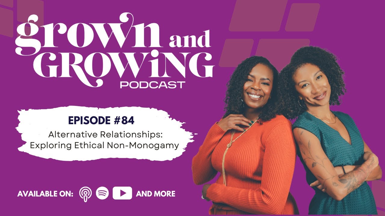 84. Alternative Relationships: Exploring Ethical Non-Monogamy