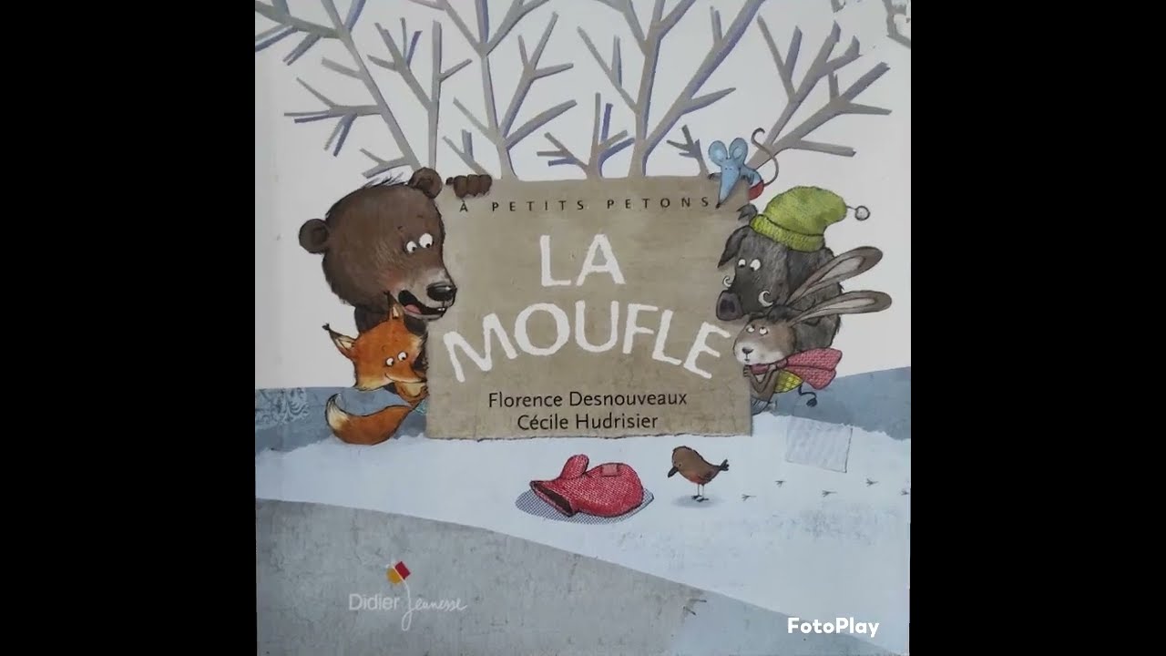 La Moufle. 2 à 5 ans