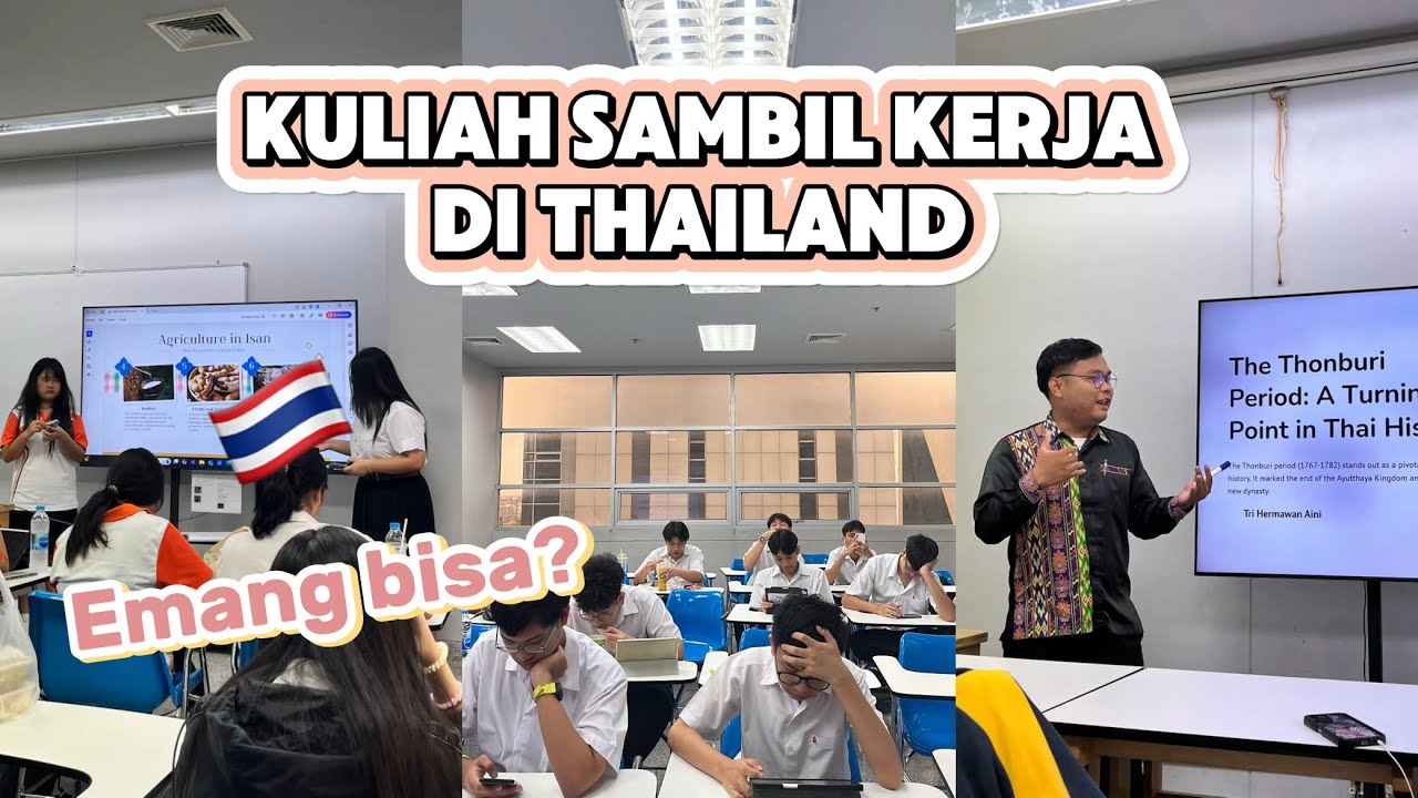 Kuliah Sambil Kerja di Thailand 🇹🇭 | Apa Bisa?