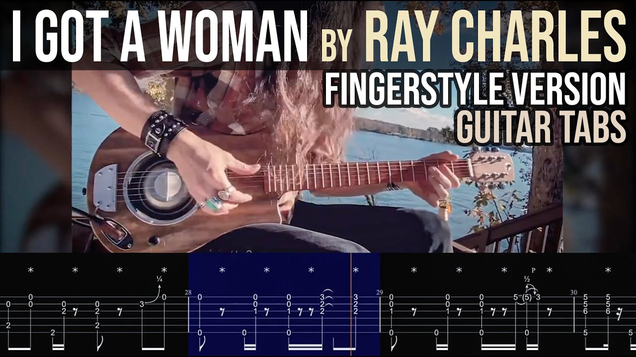 I GOT A WOMAN • Fingerstyle GUITAR TABS • Ray Charles Cover