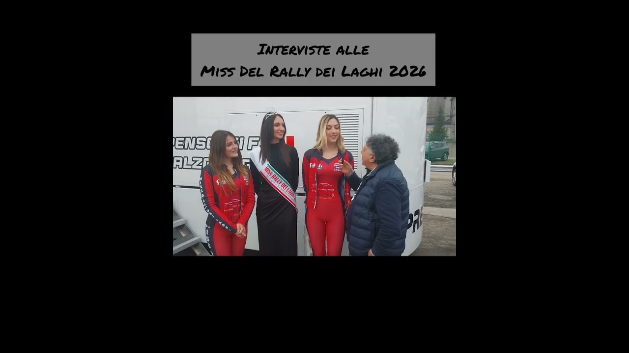 Intervista alle miss del Rally dei Laghi 2026
