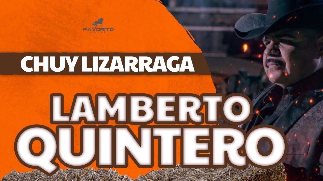 Lamberto Quintero  - Chuy Lizárraga (Homenaje Antonio Aguilar)