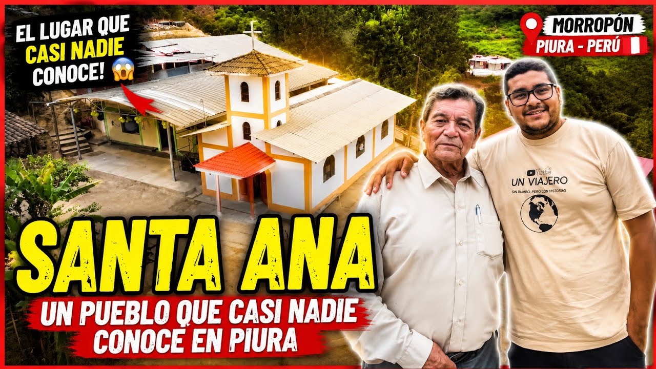 Santa Ana, Piura | Historias de un caserío que se resiste en Perú 🇵🇪
