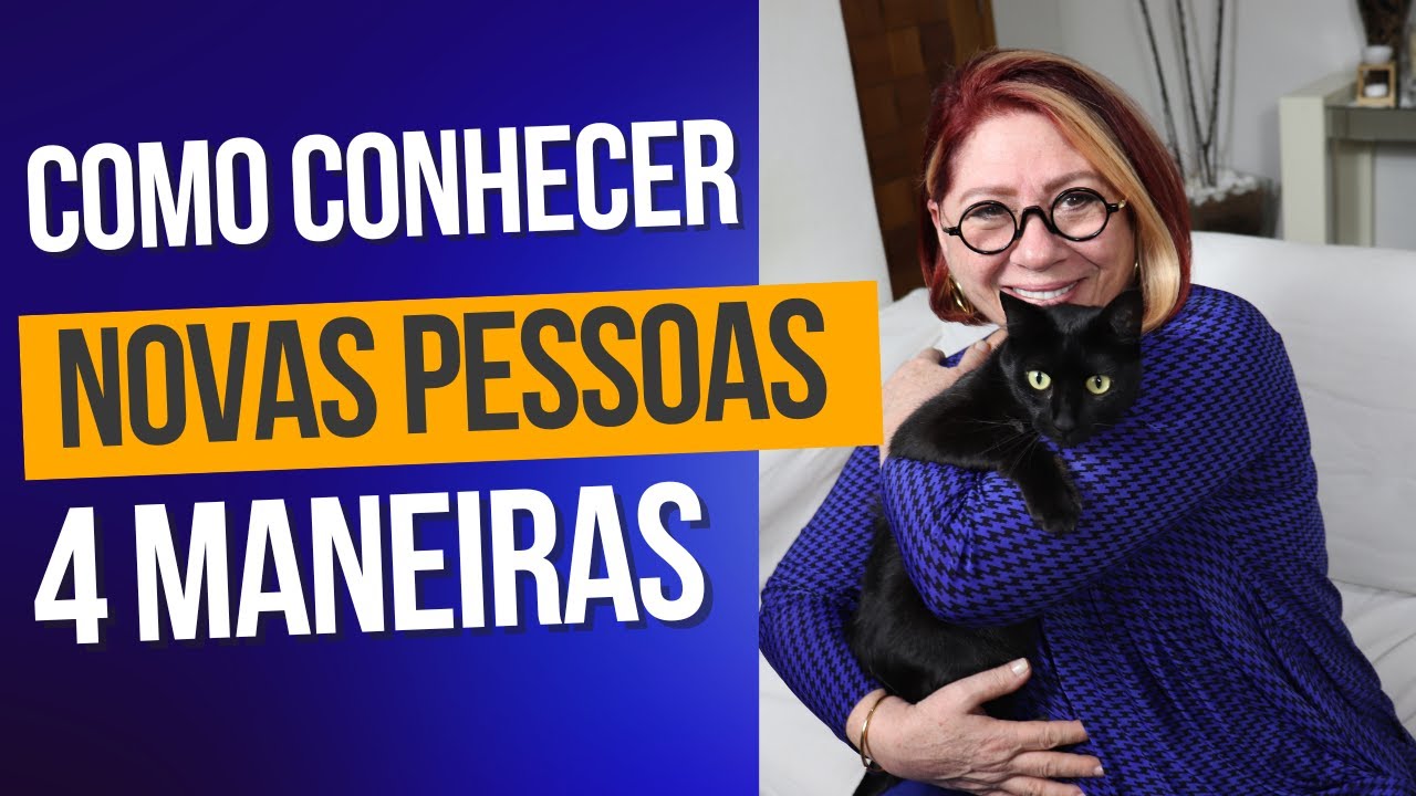 4 MANEIRAS PARA CONHECER NOVAS PESSOAS | ANAHY D'AMICO