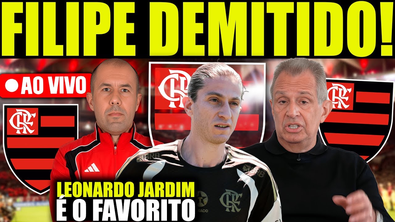 ATENÇÃO: FILIPE LUÍS É DEMITIDO DO FLAMEGO! LEONARDO JARDIM É O FAVORITO AO CARGO? DEBATE E NOTÍCIAS