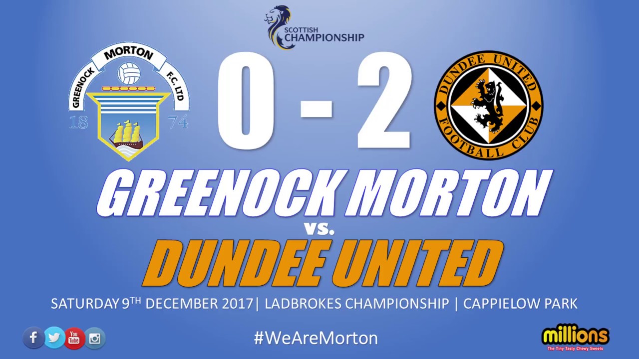 Match Highlights: Morton 0-2 Dundee United (Saturday 9 December 2017)