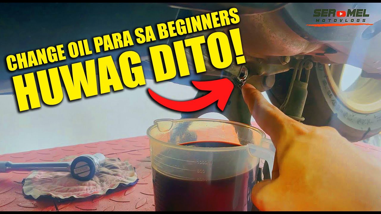 CHANGE OIL sa MOTOR for BEGINNERS