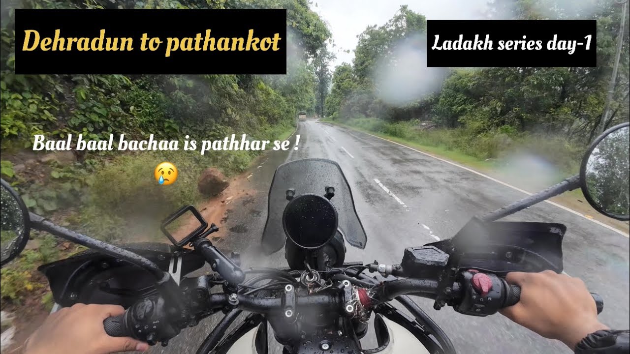 “A Rock Almost Ended My Ride 😨🪨– Dehradun to Pathankot Ride !” ( LADAKH SERIES DAY -1)