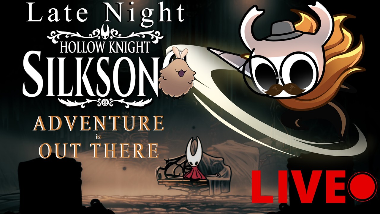 GRAND MOMMY SILKY WILKY! LET THE CONQUEST CONTINUE Night Hollow Knight: Silksong Part #20 LIVE