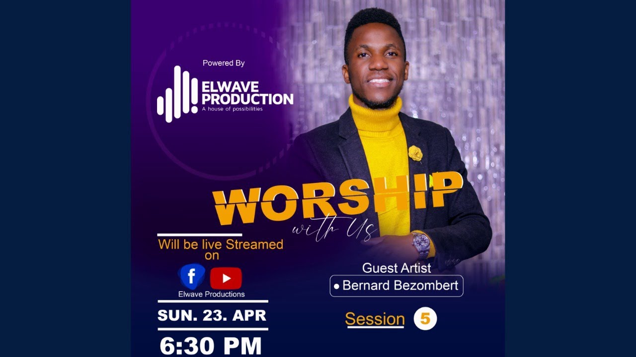 Worship with us_Session 5 ft Min. Bernard Bezombert | Live at Elwave Studio.
