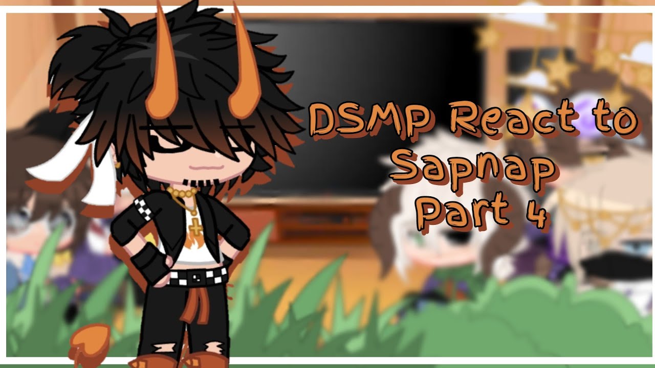 ♡ DSMP React to Sapnap 🔥 ♡ Part 4 ♡ GCRV ♡