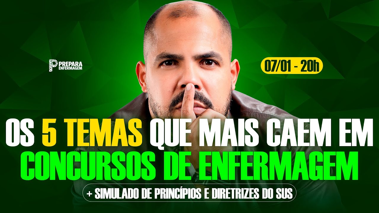 Os 5 Temas que Mais Caem em Concursos de Enfermagem + Simulado de Princípios e Diretrizes do SUS