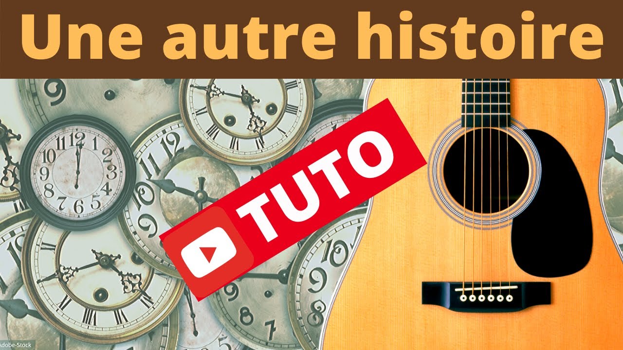 Une autre histoire - Gérard Blanc [Tuto guitare facile Terafab]