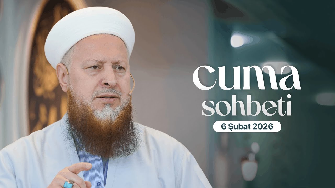 Mustafa Özşimşekler Hocaefendi | Cuma Sohbeti | 6 Şubat 2026