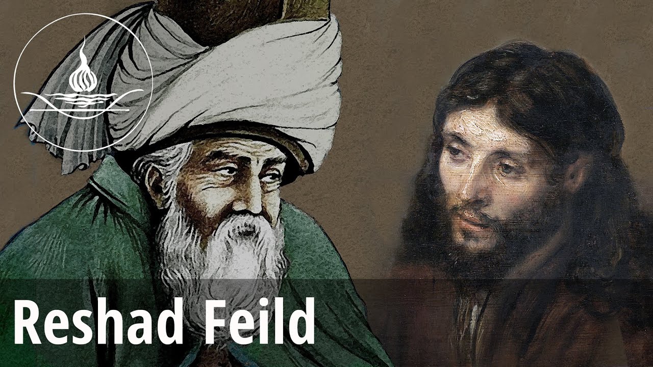Reshad Feild: Rumi and Christ
