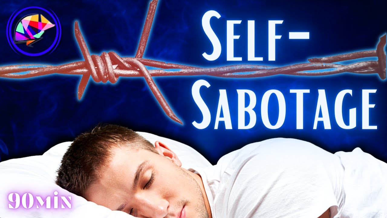 Limiting Beliefs, Self-Sabotage Sleep Hypnosis and Affirmations (90-min)
