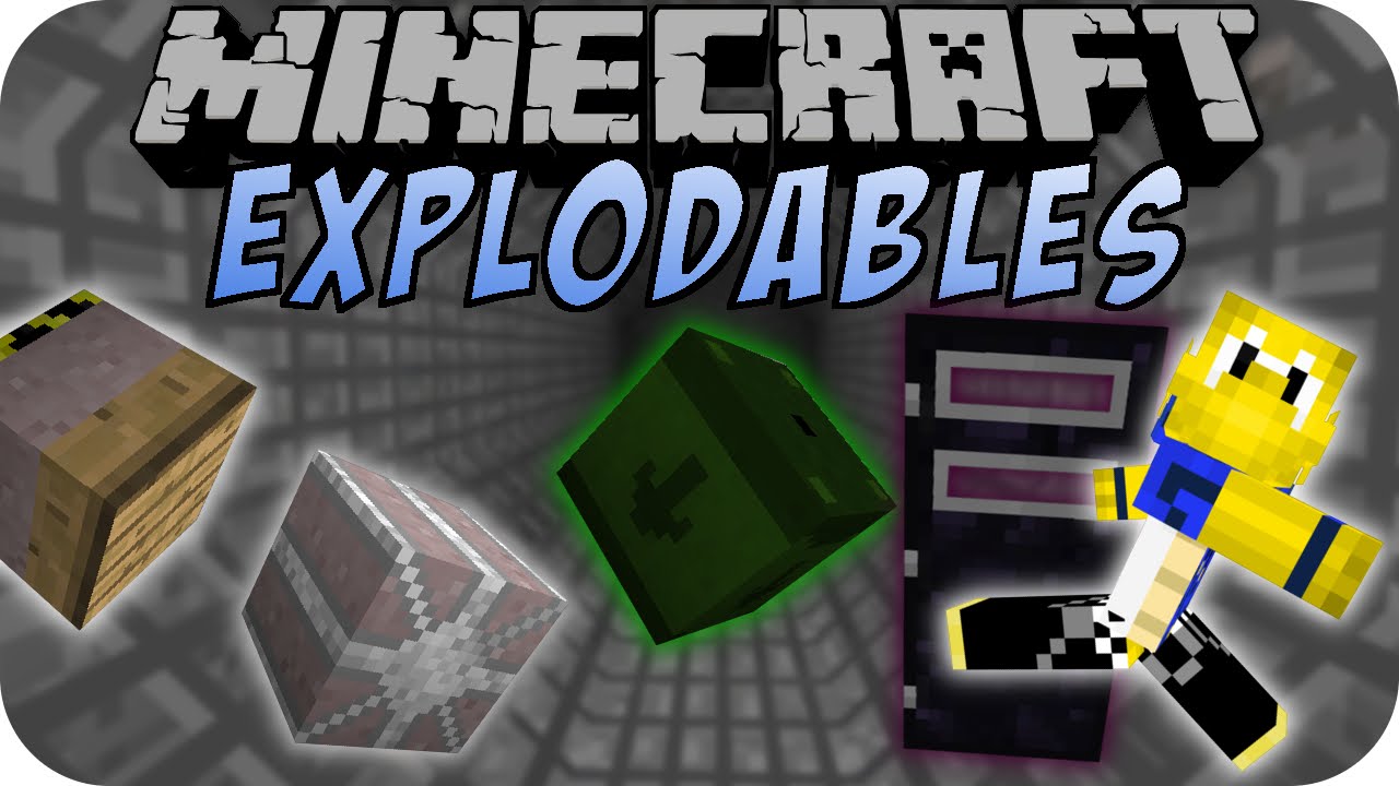 Minecraft EXPLODABLES MOD