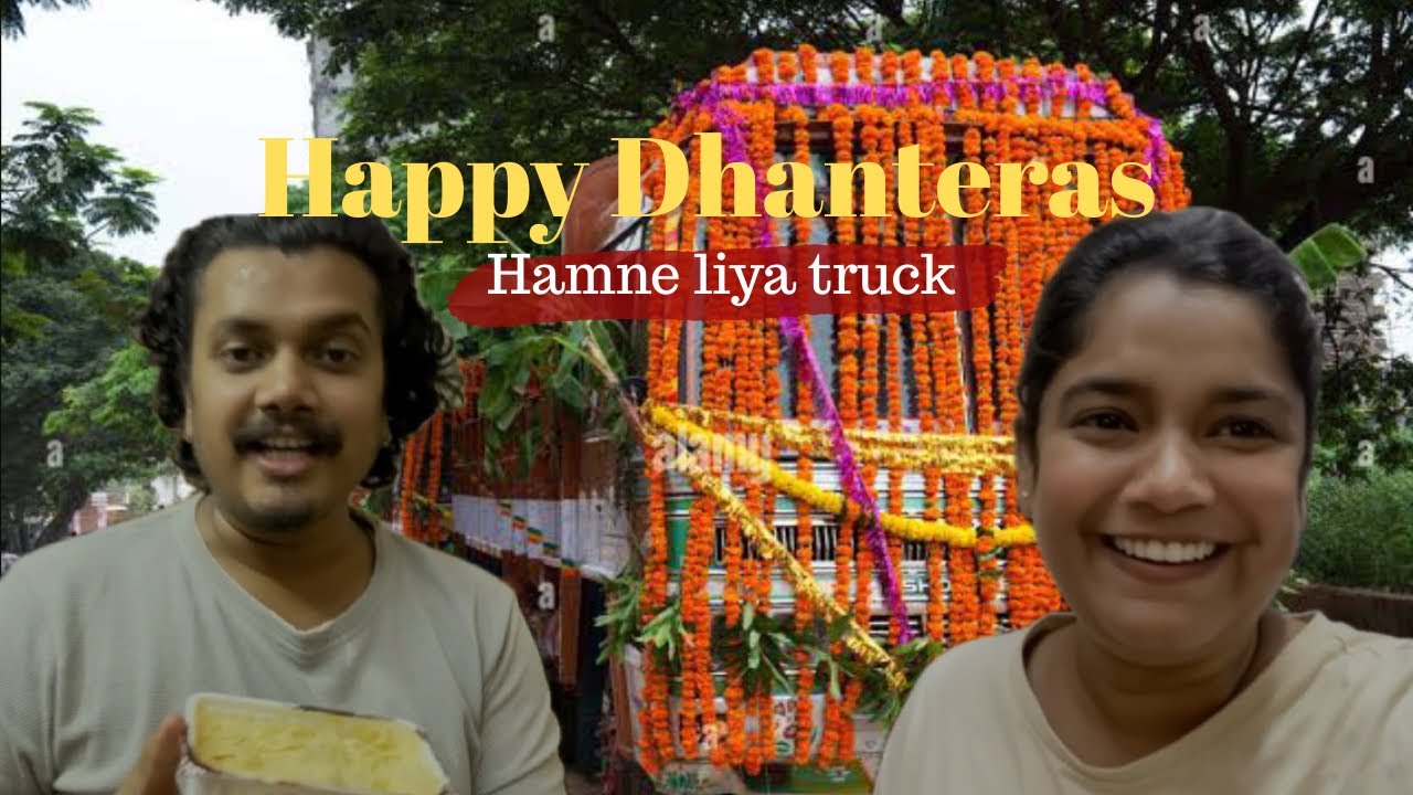 Truck kharida hamne dhanteras pe 