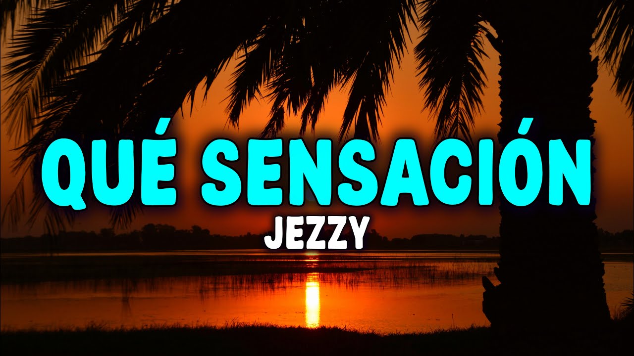 JEZZY &mdash; [Letra de 