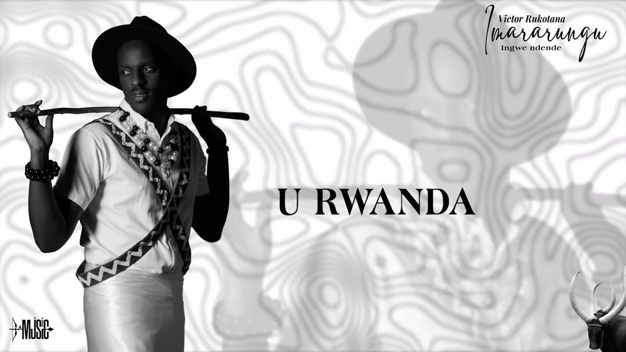 Victor Rukotana-U RWANDA Audio