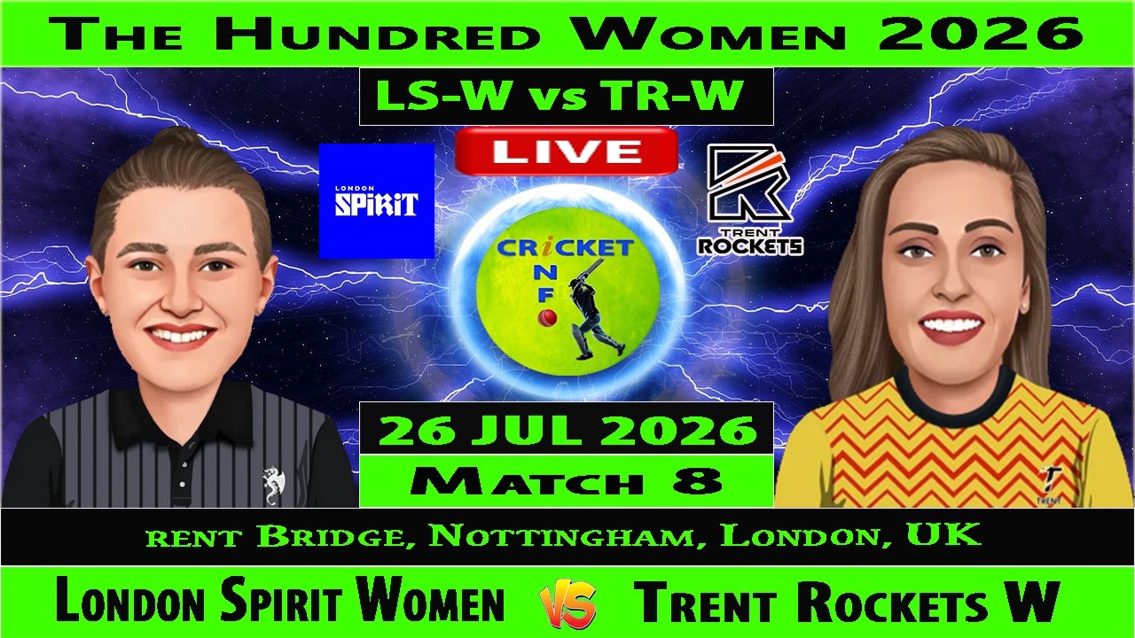 London Spirit Women vs Trent Rockets Women | LS-W vs TR-W | The Hundred 2026 Women Live