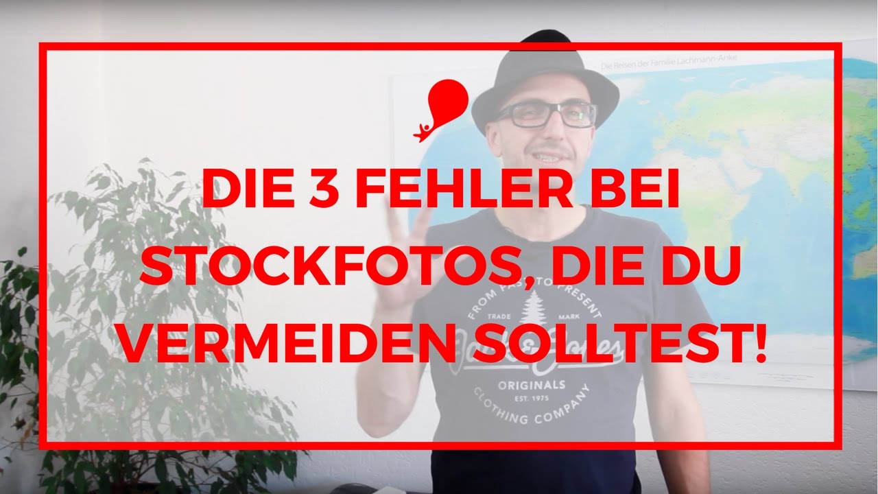 Die 3 Fehler bei Stockfotos, die Du vermeiden solltest!